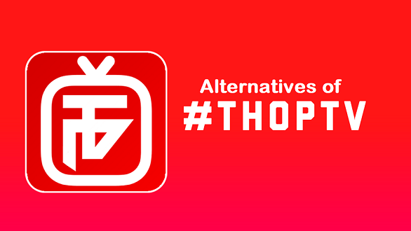 Alternatives of ThopTv 