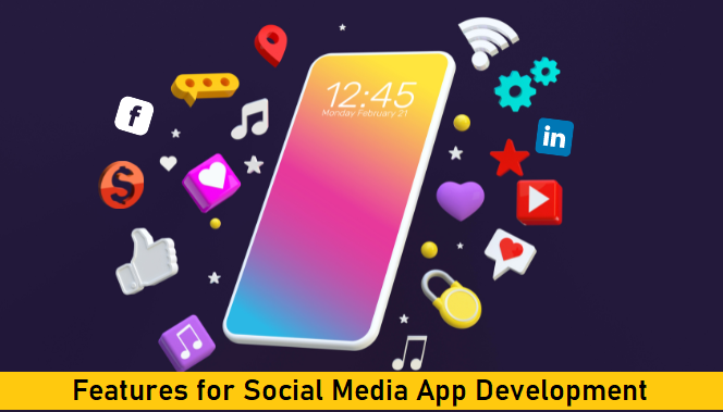 6 Must-Have Features for Social Media App Development