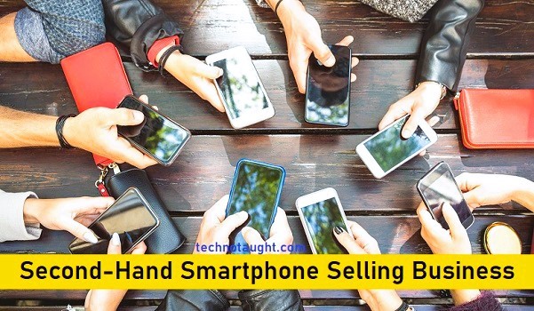 Second-Hand Smartphone Selling Business